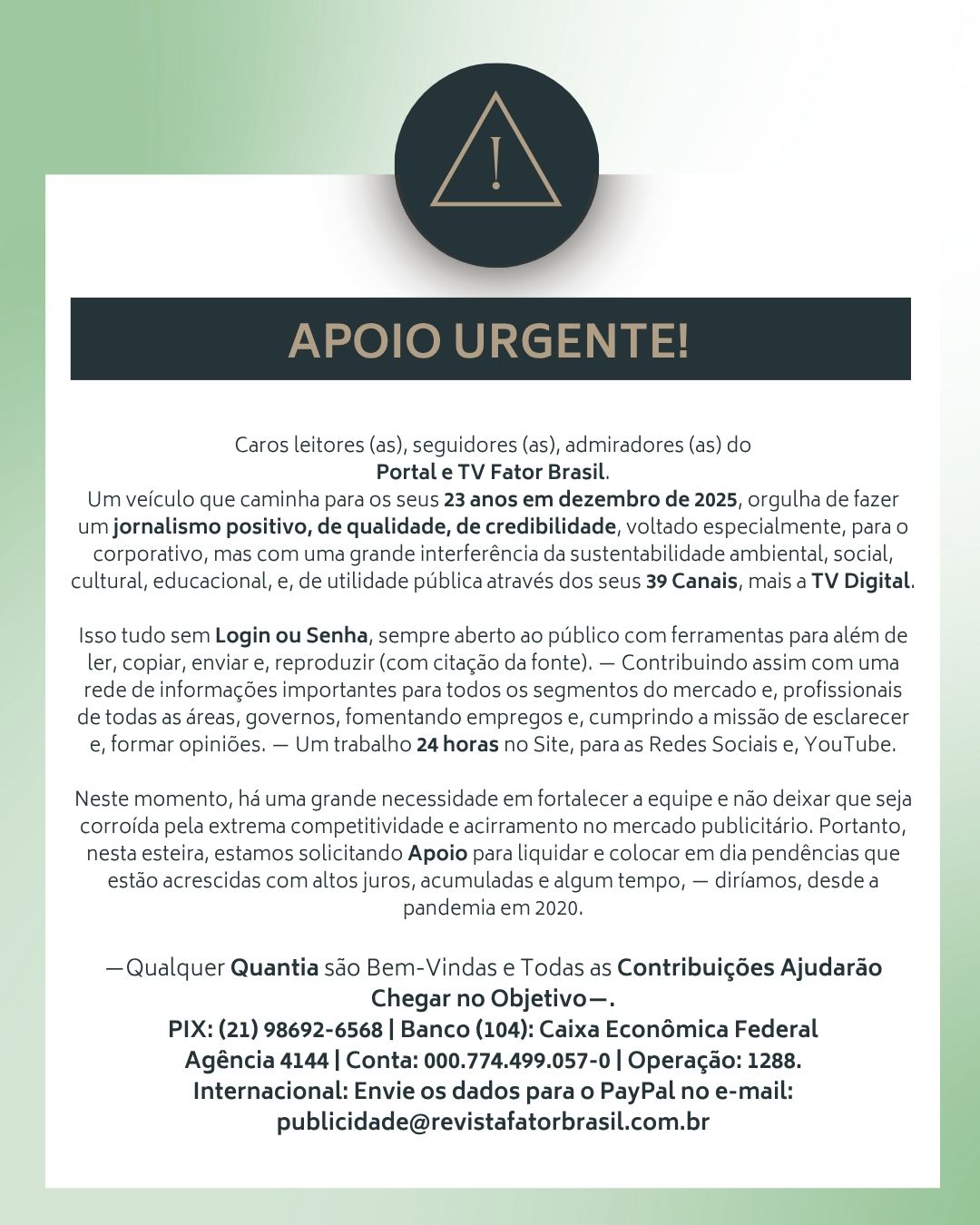 Portal e TV Fator Brasil Apoio Urgente! Portal e TV Fator Brasil Apoio Urgente!